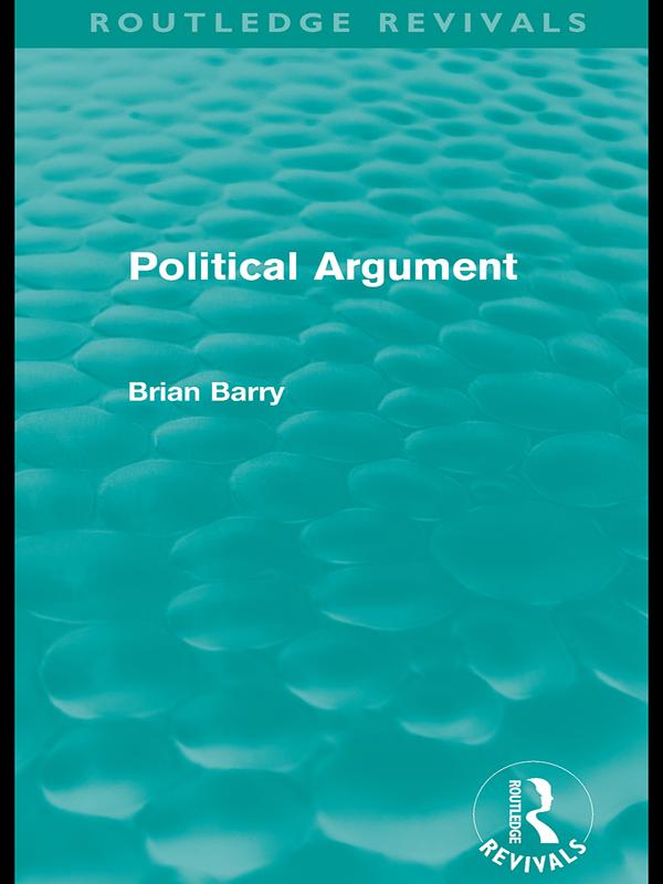 Political Argument (Routledge Revivals) by Brian Barry