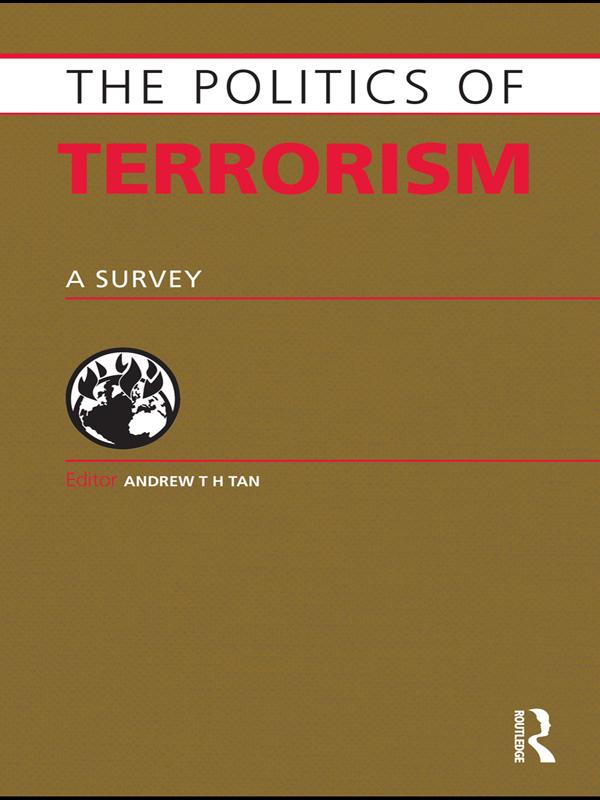 Politics of Terrorism by Andrew T .H. Tan
