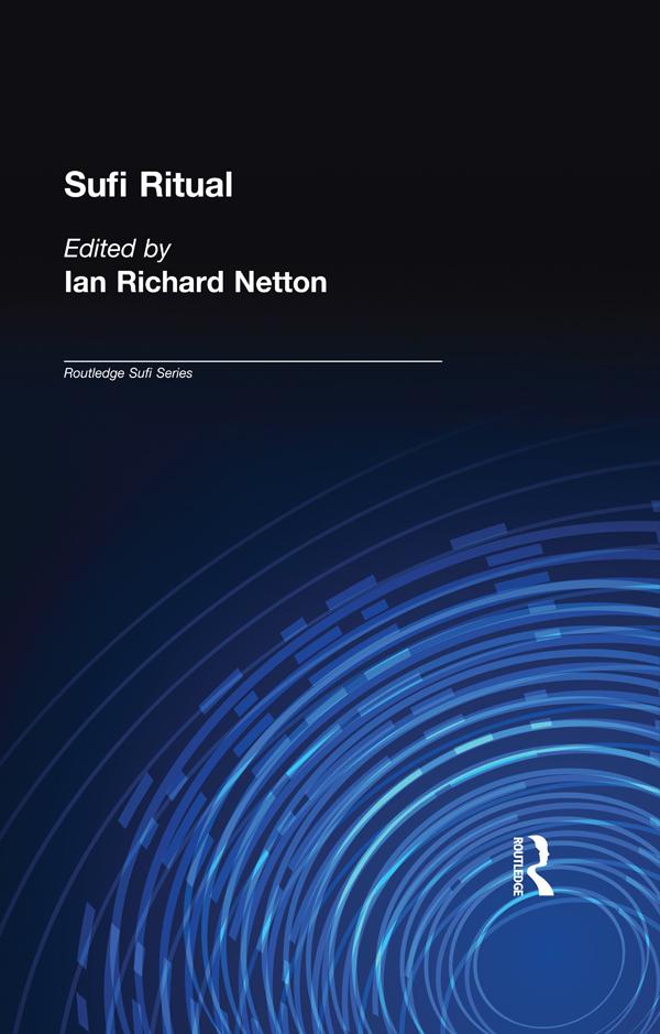 Sufi Ritual by Ian Richard Netton
