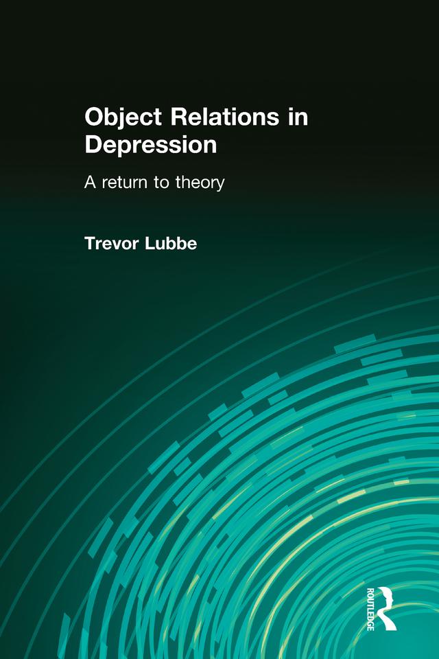 Object Relations in Depression by Trevor Lubbe