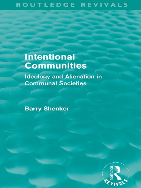Intentional Communities (Routledge Revivals)