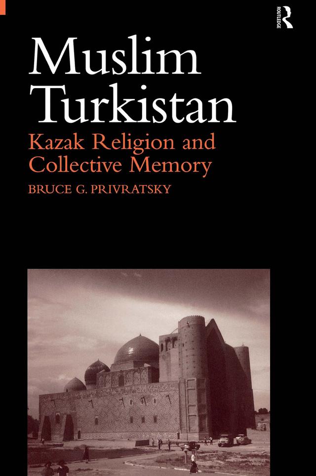Muslim Turkistan by Bruce Privratsky