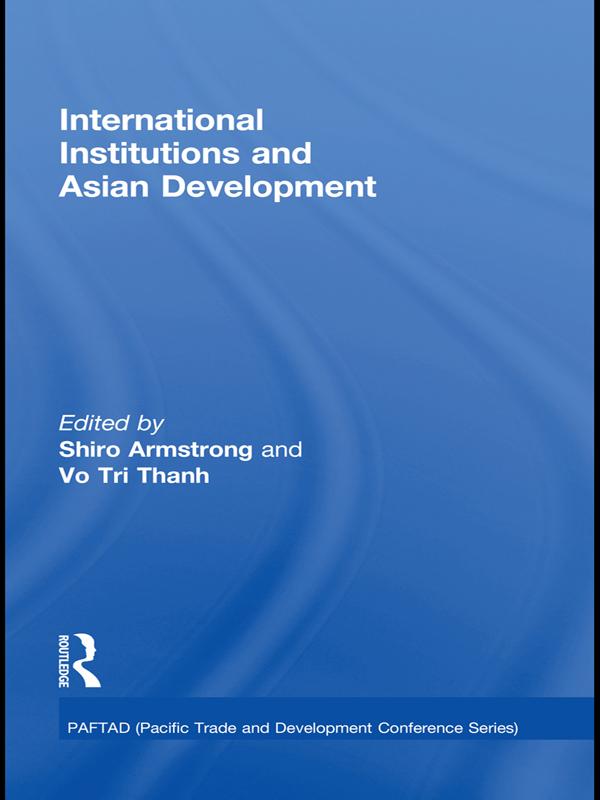 International Institutions and Economic Development in Asia by Thanh Tri Vo