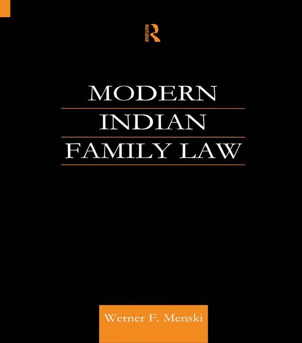 Modern Indian Family Law by Werner F Menski