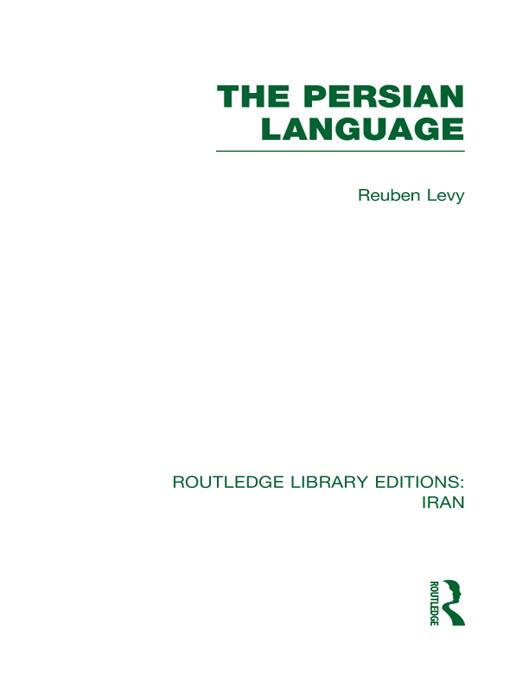 The Persian Language (RLE Iran B) by Reuben Levy