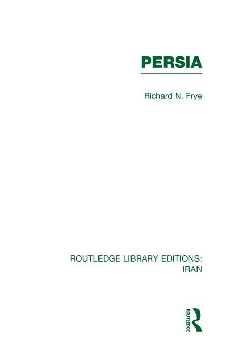 Persia (RLE Iran A) by Richard Frye