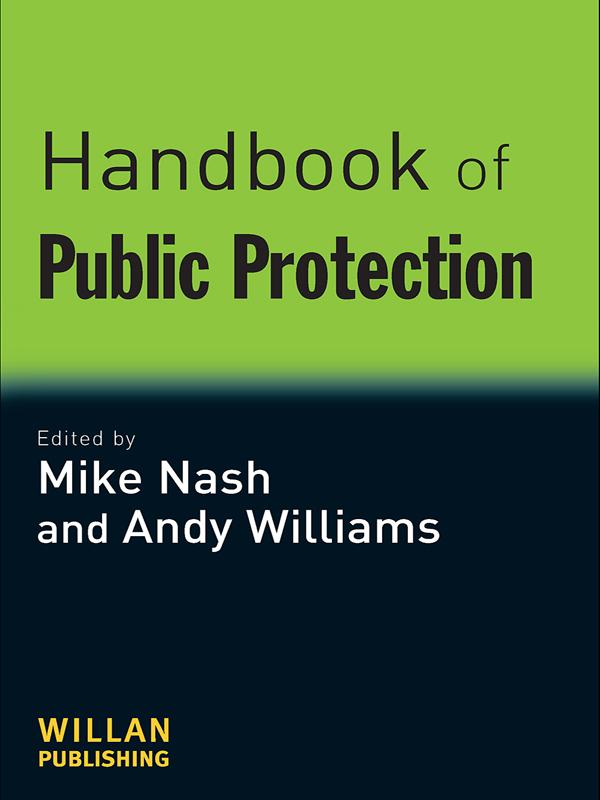 Handbook of Public Protection by Andy Williams, Mike Nash