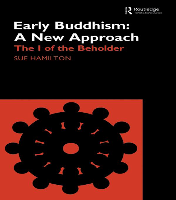 Early Buddhism: A New Approach by Sue Hamilton-Blyth