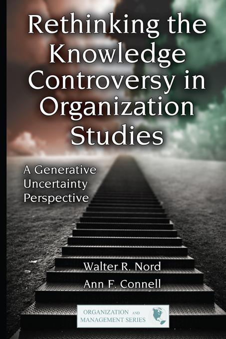 Rethinking the Knowledge Controversy in Organization Studies