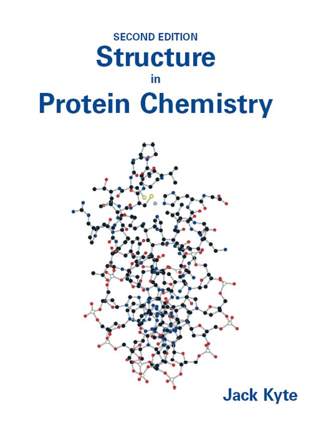 Structure in Protein Chemistry by Jack Kyte