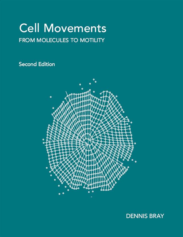 Cell Movements by Dennis Bray