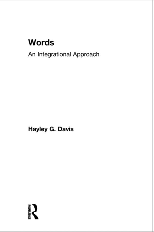 Words - An Integrational Approach by Hayley G. Davis