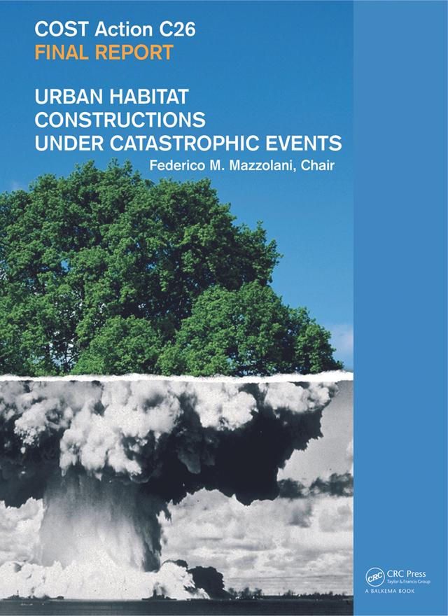 Urban Habitat Constructions Under Catastrophic Events by Federico M. Mazzolani