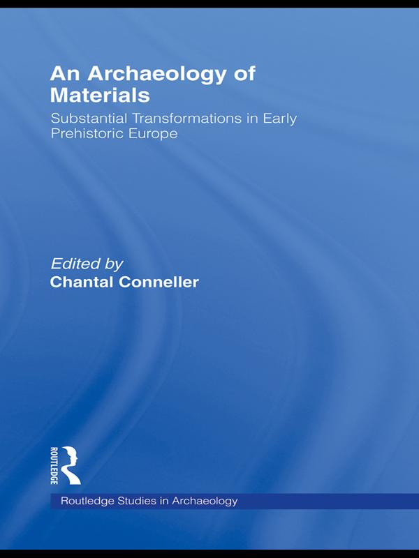 An Archaeology of Materials by Chantal Conneller