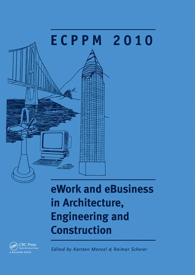 eWork and eBusiness in Architecture, Engineering and Construction by Karsten Menzel, Raimar Scherer