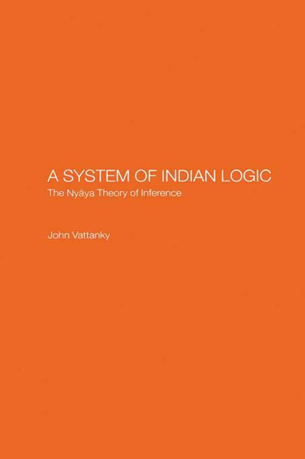 A System of Indian Logic by John Vattanky