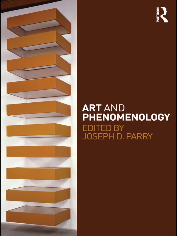 Art and Phenomenology by Joseph Parry