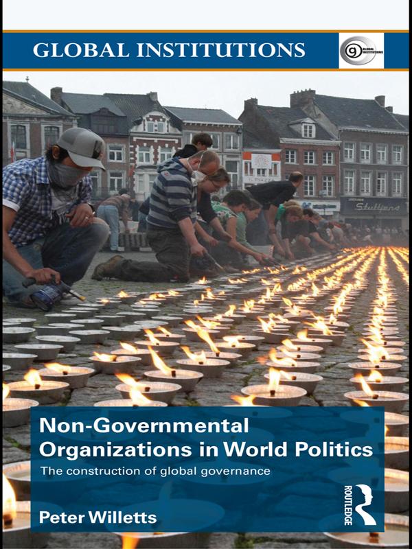 Non-Governmental Organizations in World Politics by Peter Willetts