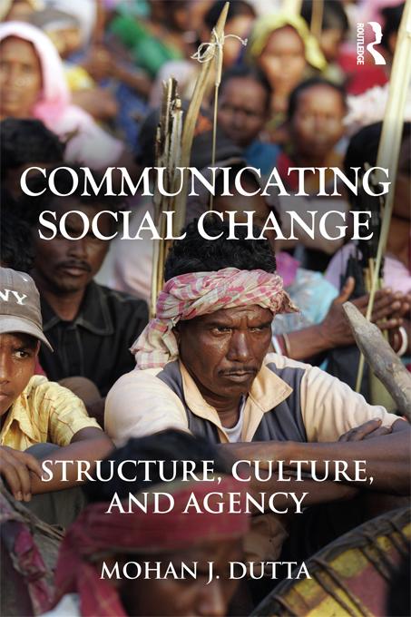 Communicating Social Change by Mohan J. Dutta