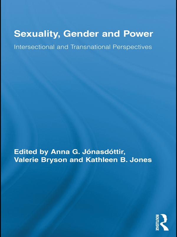 Sexuality, Gender and Power by Anna G. Jónasdóttir, Kathleen B. Jones, Valerie Bryson