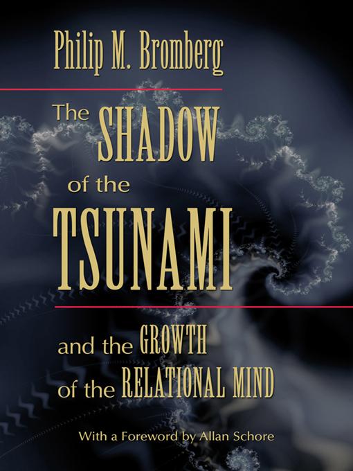 The Shadow of the Tsunami by Philip M. Bromberg