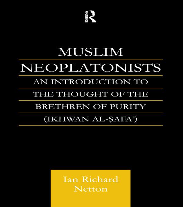 Muslim Neoplatonists by Ian Richard Netton
