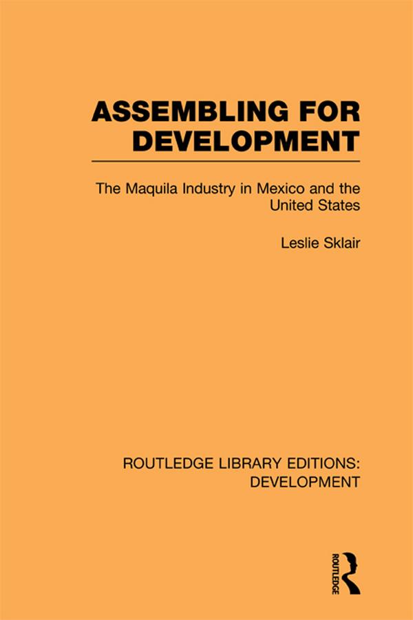 Assembling for Development by Leslie Sklair