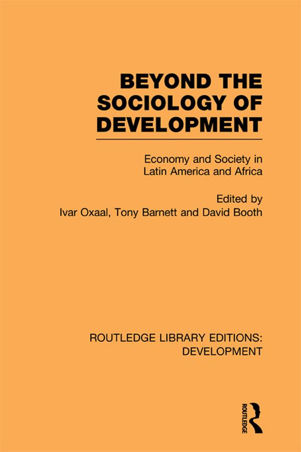 Beyond the Sociology of Development by David Booth, Ivar Oxaal, Tony Barnett