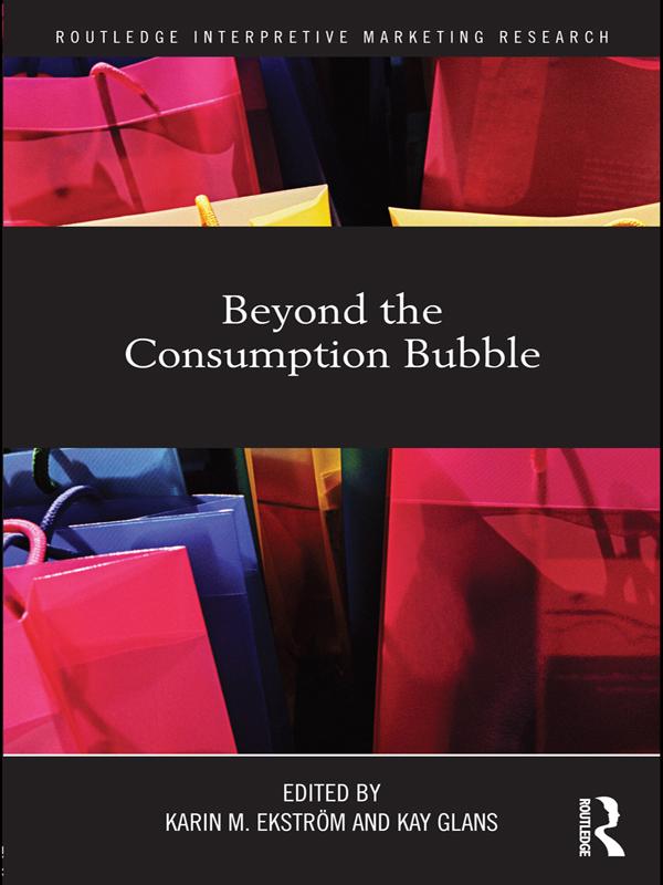 Beyond the Consumption Bubble by Karin Ekström, Kay Glans