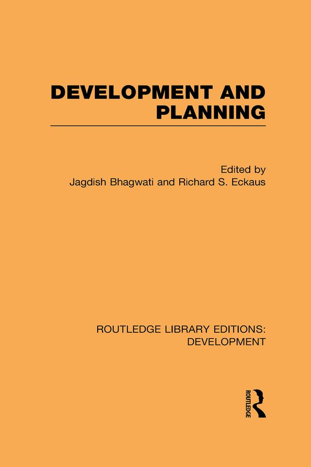 Routledge Library Editions: Development Mini-Set I: Planning and Development by Various Authors
