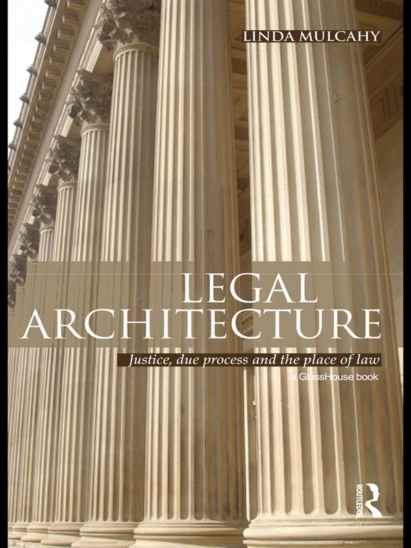 Legal Architecture by Linda Mulcahy