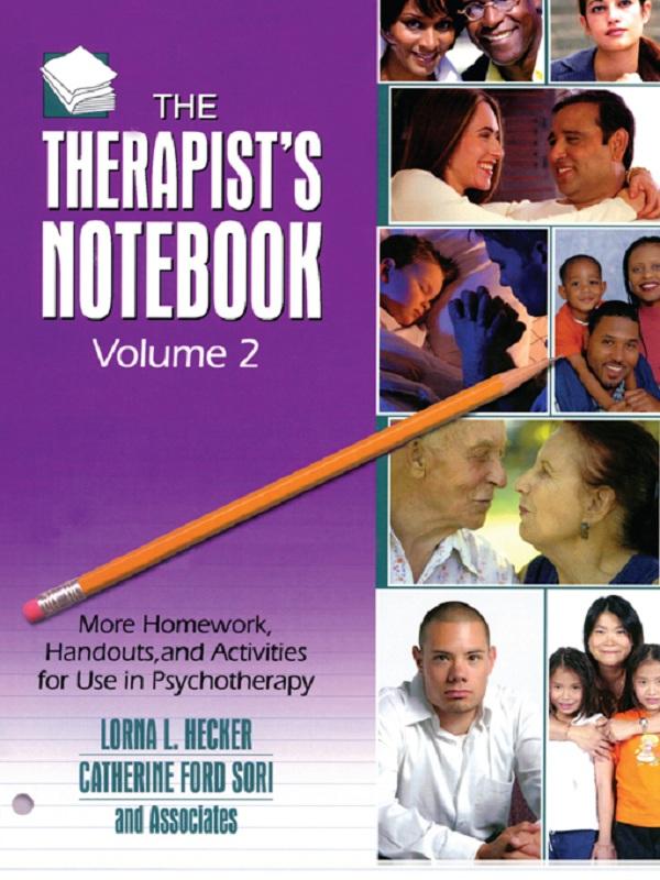 The Therapist's Notebook, Volume 2 by Catherine Ford Sori, Lorna L Hecker