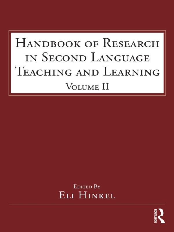 Handbook of Research in Second Language Teaching and Learning by Eli Hinkel