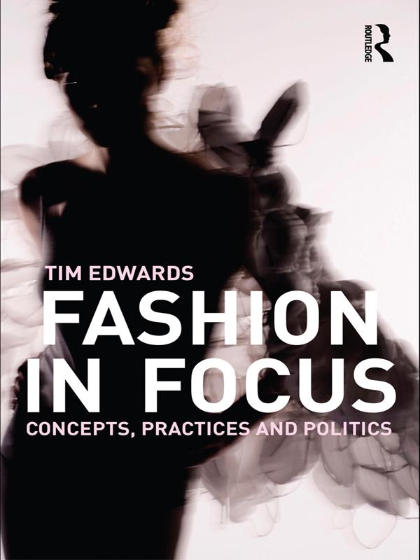 Fashion In Focus by Tim Edwards