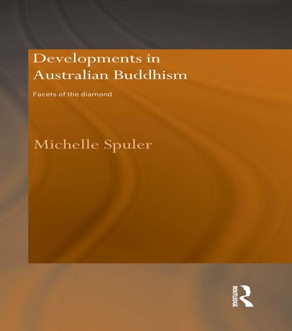 Developments in Australian Buddhism by Michelle Spuler