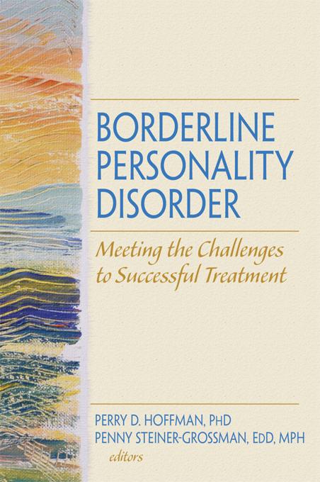 Borderline Personality Disorder by Penny Steiner-Grossman, Perry D Hoffman
