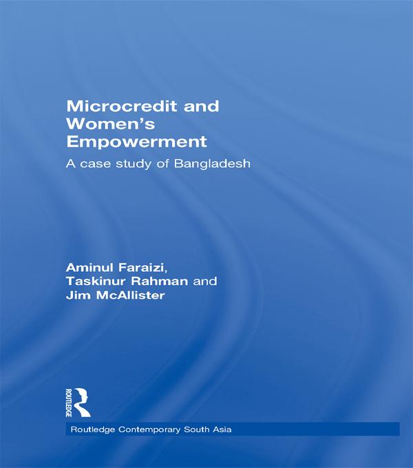 Microcredit and Women's Empowerment by Aminul Faraizi, Jim McAllister, Taskinur Rahman