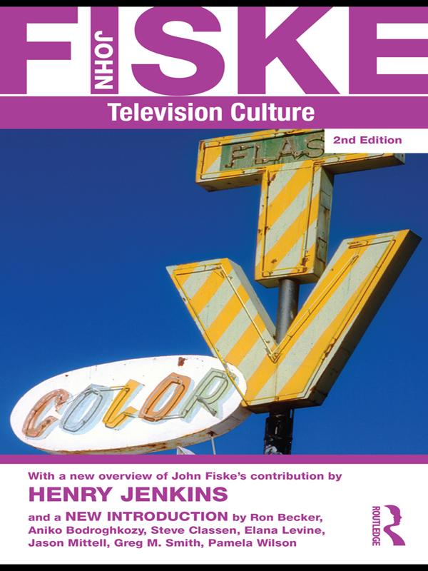 Television Culture by John Fiske