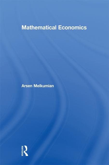 Mathematical Economics by Arsen Melkumian