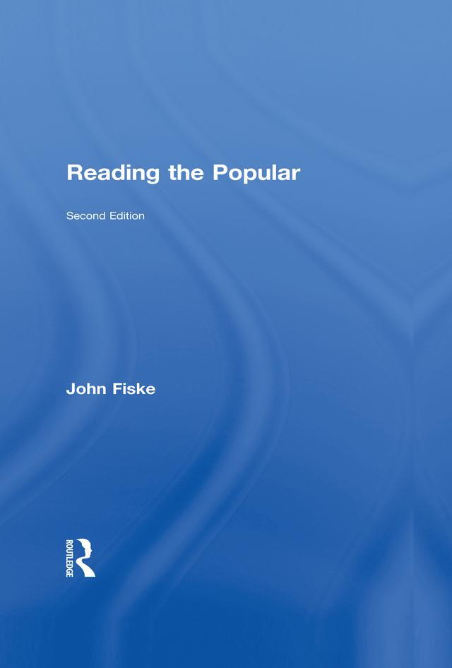 Reading the Popular by John Fiske