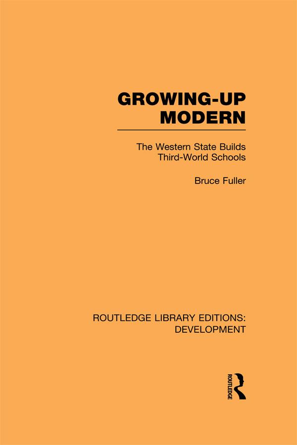 Growing-Up Modern by Bruce Fuller
