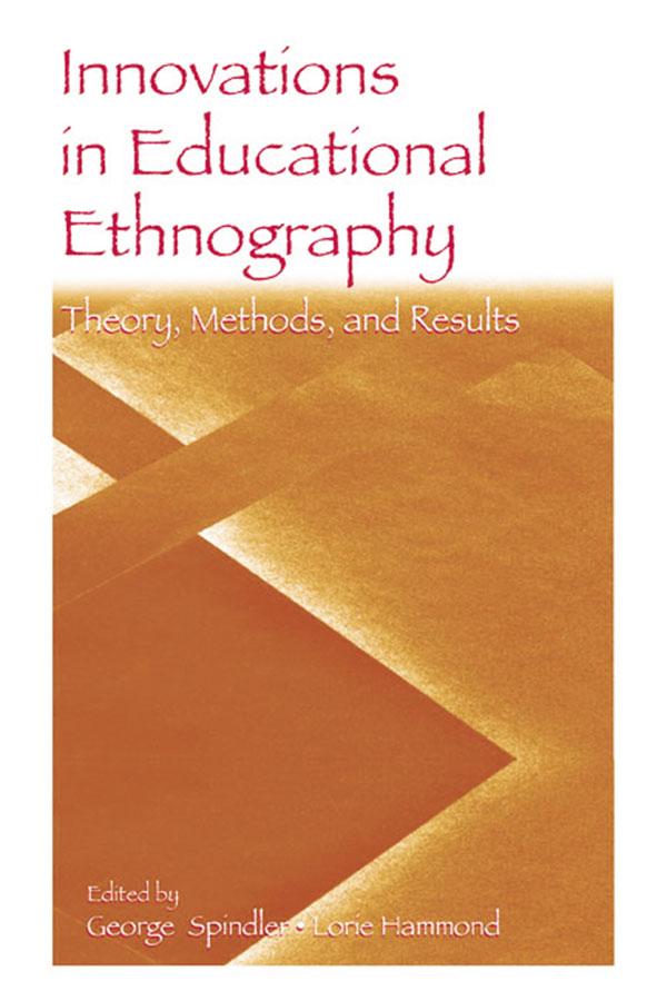 Innovations in Educational Ethnography by George Spindler, Lorie Hammond