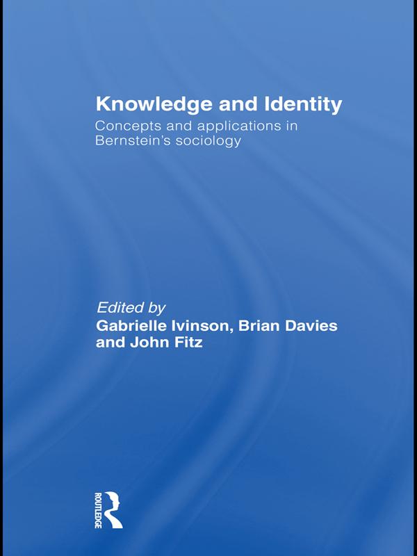 Knowledge and Identity by Brian Davies, Gabrielle Ivinson, John Fitz