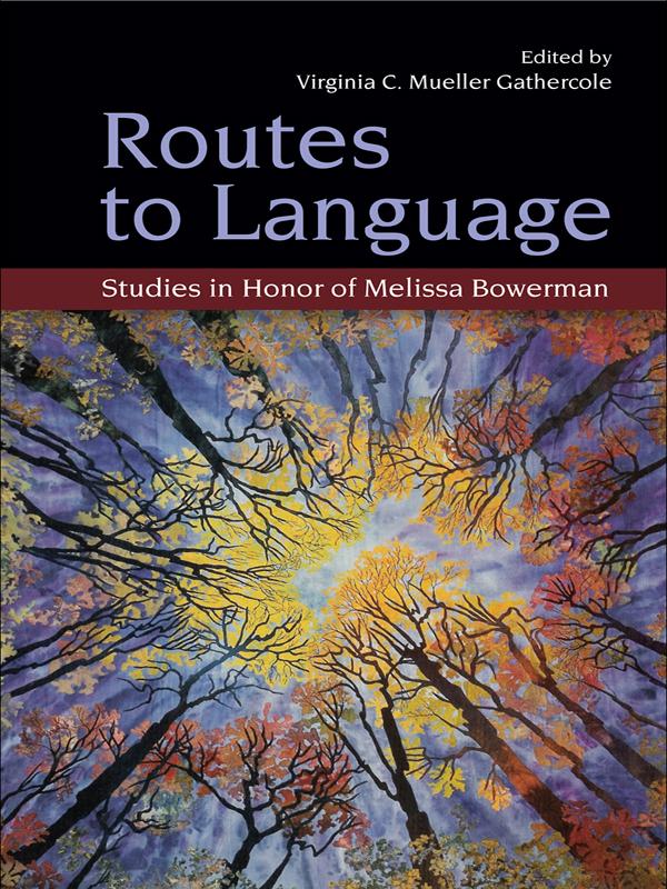Routes to Language by Virginia C. Mueller Gathercole
