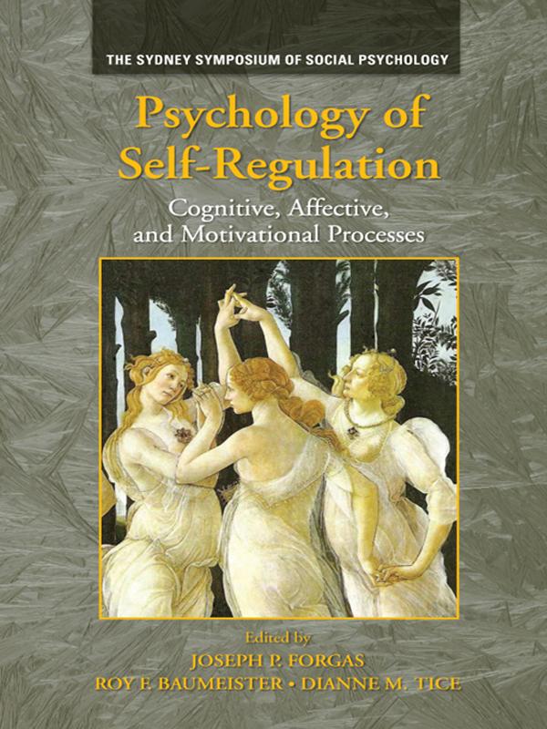 Psychology of Self-Regulation by Dianne M. Tice, Joseph P. Forgas, Roy F. Baumeister