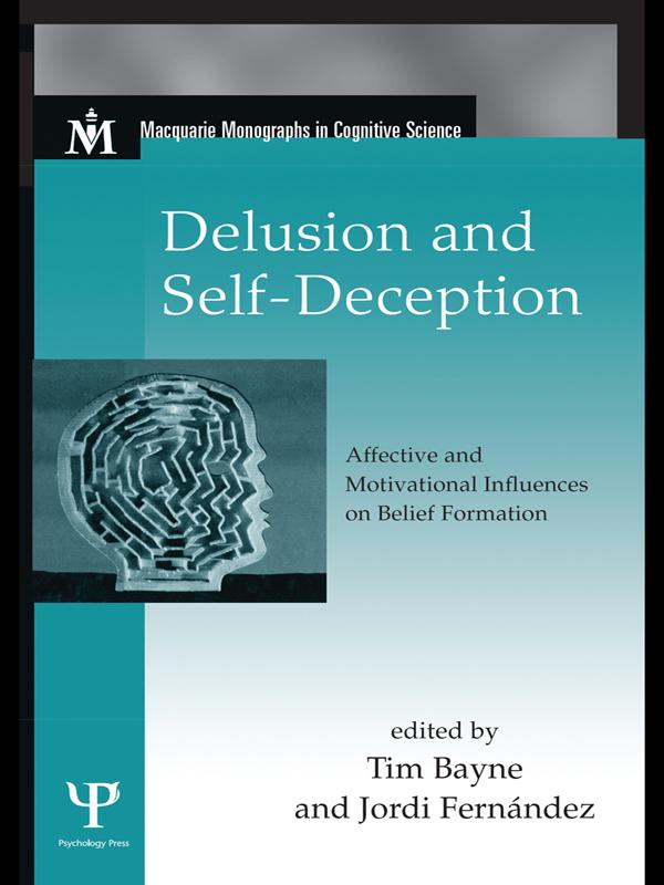 Delusion and Self-Deception by Jordi Fernández, Tim Bayne