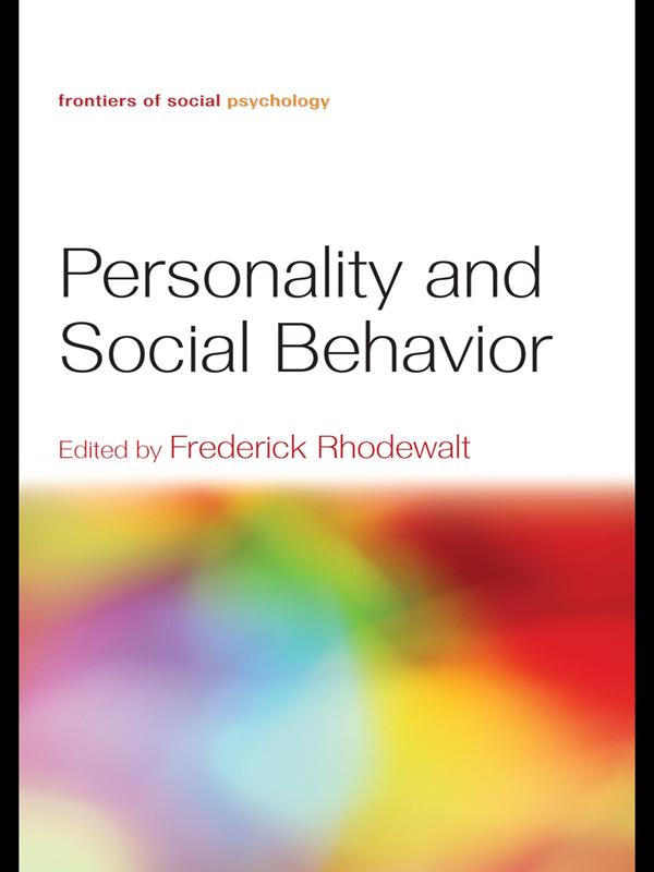 Personality and Social Behavior by Frederick Rhodewalt