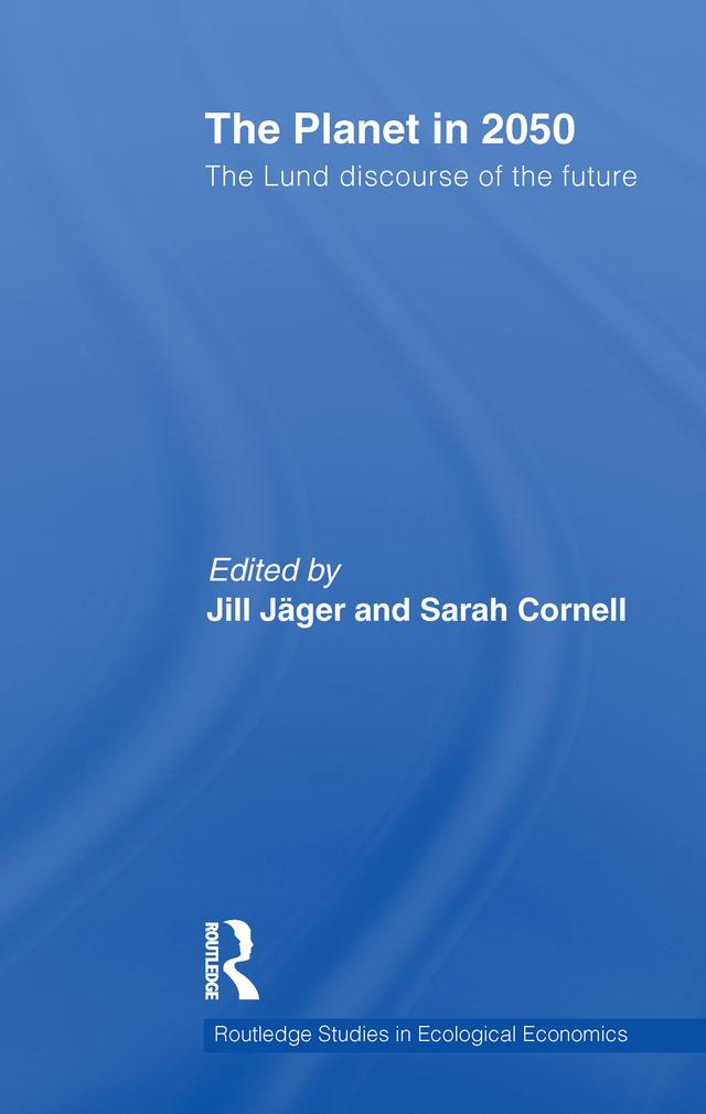 The Planet in 2050 by Jill Jäger, Sarah Cornell