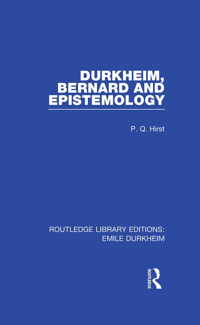Durkheim, Bernard and Epistemology by Paul Q. Hirst