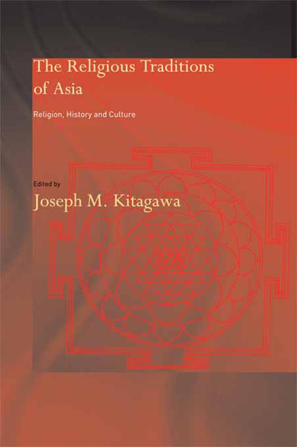 The Religious Traditions of Asia by Joseph Kitagawa